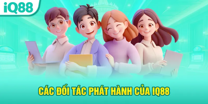 Các đối tác phát hành của iq88