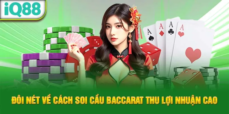 doi-net-ve-cach-soi-cau-baccarat-thu-loi-nhuan-cao_10_11zon