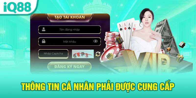thong-tin-ca-nhan-phai-duoc-cung-cap